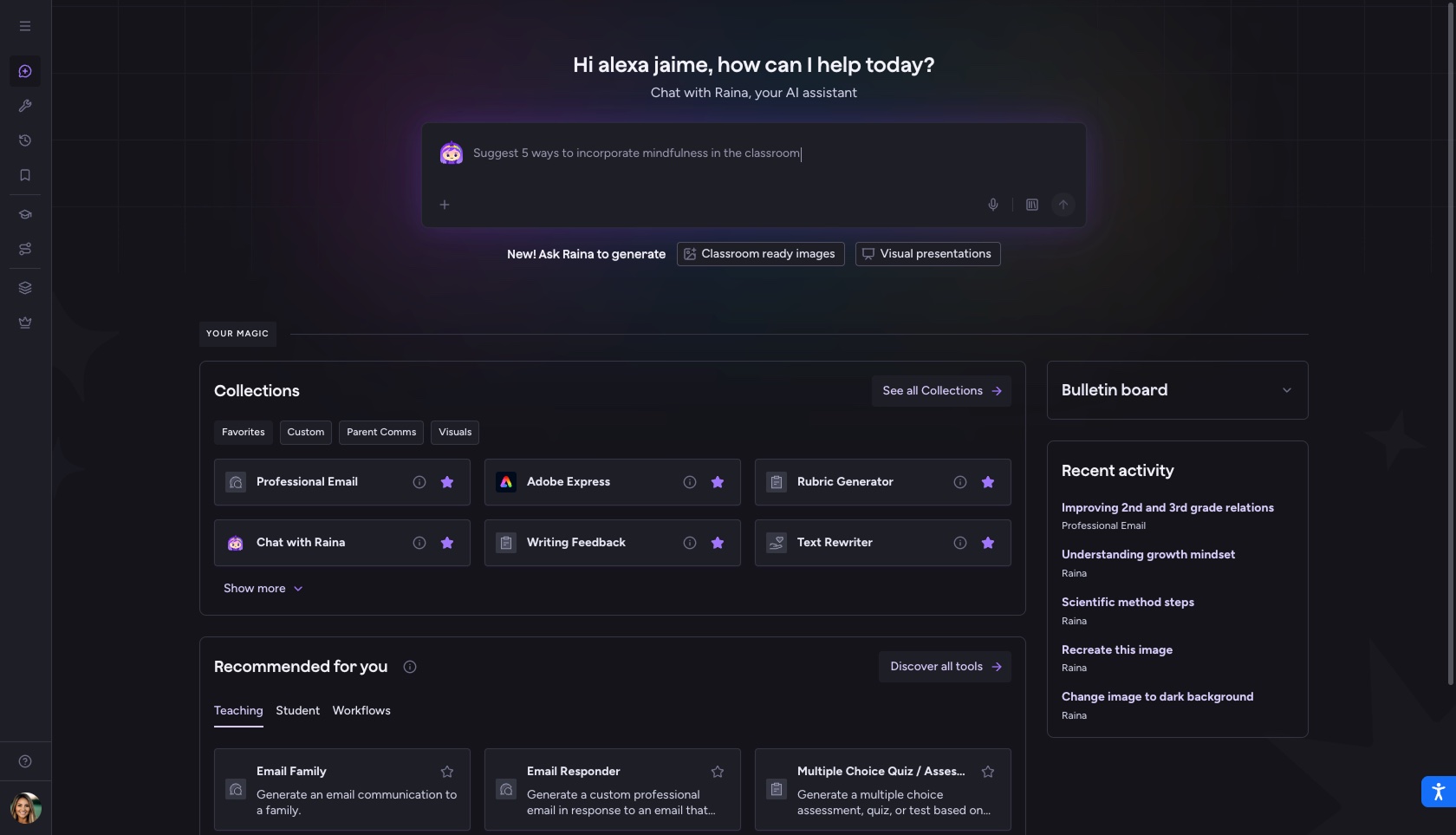 The redesigned MagicSchool homepage in dark mode: Raina's prompt at the top, Collections and Recommended for you in the main column, and a Bulletin board and Recent activity on the right.